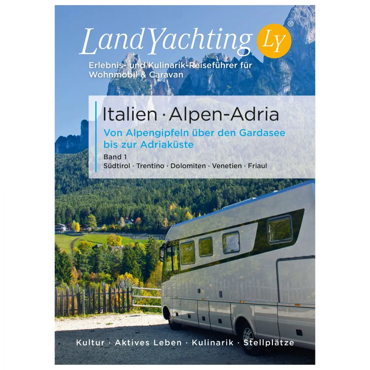 Ghid de călătorie LandYachting - Alpii Adriatici, Italia