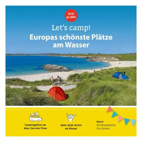 Ghid de camping Să tabărăm! - Cele mai frumoase locuri din Europa lângă apă