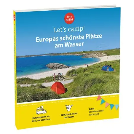 Sprievodca kempovaním Umožňuje kempovať! - Najkrajšie miesta Európy pri vode