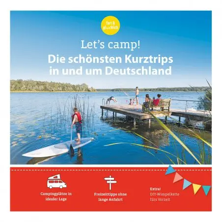 Ghid de camping Să tabărăm! - Cele mai frumoase excursii scurte