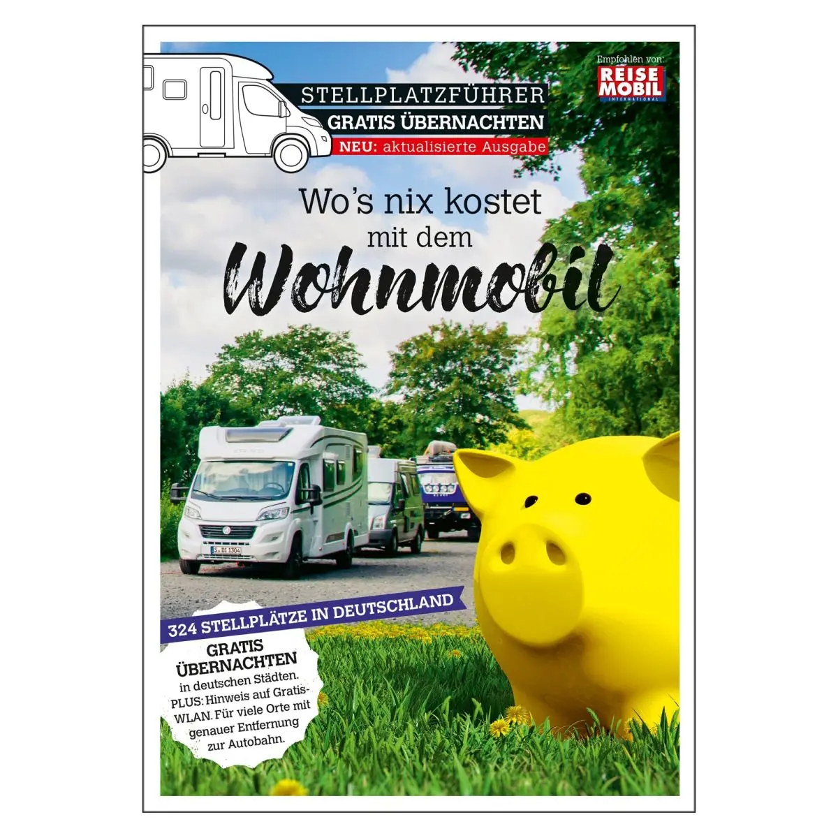 Stellplatzfhrer Gratis bernachten - Wo's nix kostet mit dem Wohnmobil