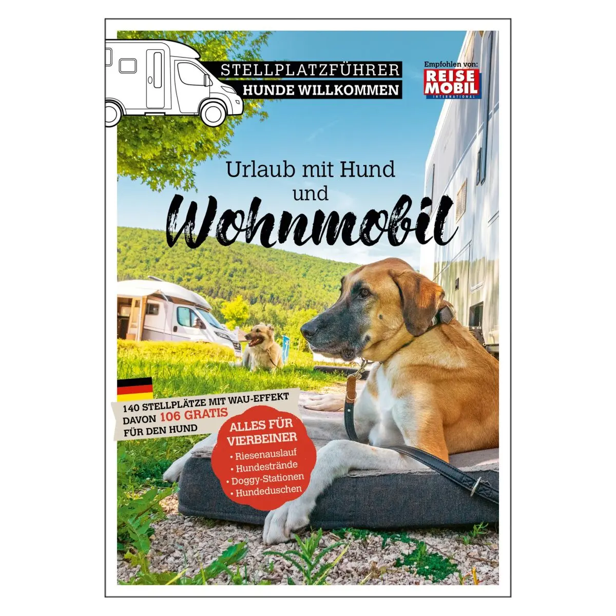 Stellplatzfhrer Hunde Willkommen - Mit dem Vierbeiner unterwegs im Wohnmobil