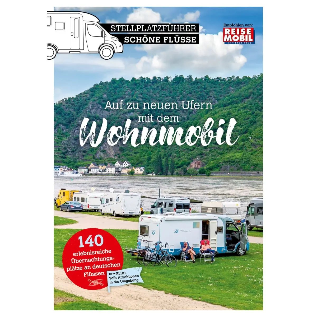 Stellplatzfhrer Schne Flsse in Deutschland - Auf zu neuen Ufern mit dem Wohnmobil